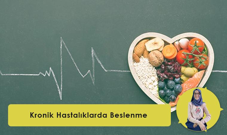 Kronik Hastalıklarda Beslenme